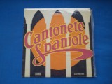 CANTONETE SPANIOLE, VINIL, Clasica, electrecord