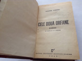 D&#039;Ennery - Cele doua orfane - Ed. IVa 1945 Universul ,trad. Aramis-RF4/1