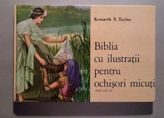 Biblia cu ilustratii pentru ochisori micuti - Kenneth N. Taylor foto