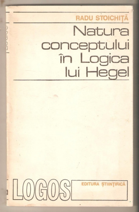 Natura conceptului in logica lui Hegel-Stoichita Radu