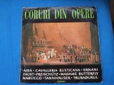 CORURI DIN OPERE, VINIL, Opera, electrecord