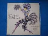 W.A MOZART / FLAUTUL FERMECAT/ORCHESTRA OPEREI DI HAMBURG, VINIL, Opera, Electrecord