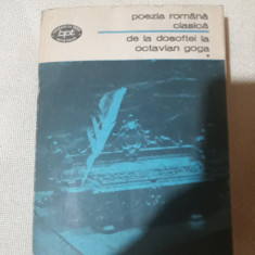 Poezie romana clasica - De la Dosoftei la octavian Goga, vol.1 foto
