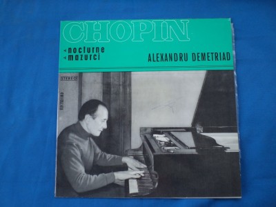 CHOPIN /NOCTURNE ,MAZURCI -LA PIAN ALEXANDRU DEMETRIAD foto
