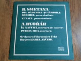 LP B. Smetana / A. Dvorak - Orchestra filarmonica ceha, electrecord