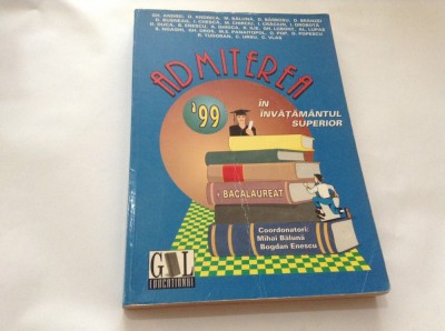 Admiterea In Invatamantul Superior &amp;#039;99 - Colectiv,RF1/1 foto