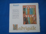 RECITAL DE MADRIGALE / CORUL MADRIGAL, VINIL, Clasica, electrecord