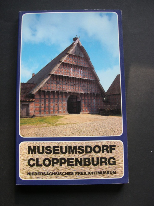 Muzeul satului din aer liber din Cloppenburg, Germania