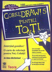 CorelDraw 5 pentru toti Deke McCielland foto