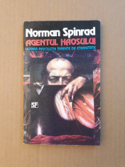 AGENTUL HAOSULUI = NORMAN SPINRAD foto