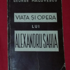 Viata si opera lui Alexandru Sahia / George Macovescu