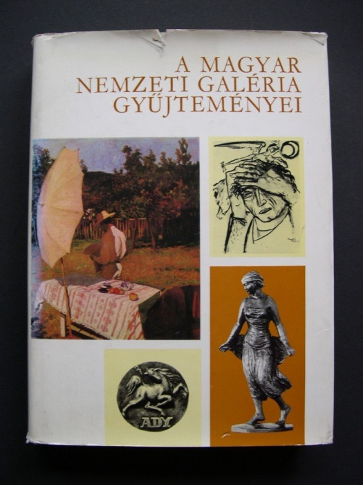 Colectiile Galeriei Nationale din Ungaria (limba maghiara) 270 pagini