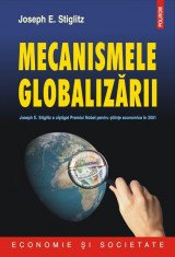 MECANISMELE GLOBALIZARII - de JOSEPH E. STIGLITZ foto