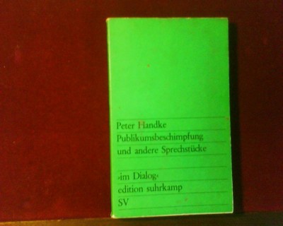 Peter Handke Publikumsbeschimpfung und andre Sprechstucke foto