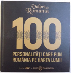 VALORI DE ROMANIA - 100 PERSONALITATI CARE PUN ROMANIA PE HARTA LUMII, 2018 foto