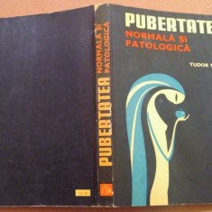 Pubertatea normala si patologica. Editura Medicala, 1982 - Tudor Stoica