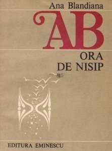 Ana Blandiana - Ora de nisip foto