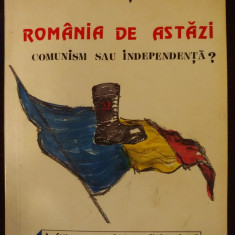 Ion Ratiu - Romania de astazi - Comunism sau independenta?