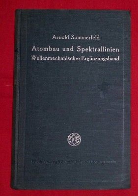 Atombau und Spektrallinien ... / Arnold Sommerfeld 1929 foto