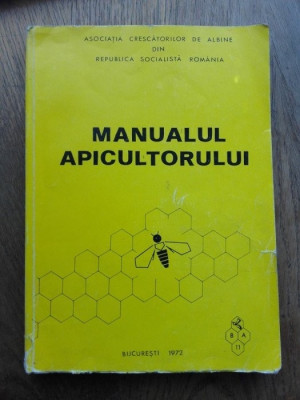 MANUALUL APICULTORULUI , ANUL 1972 foto