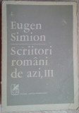 EUGEN SIMION-SCRIITORI ROMANI DE AZI 3/1984/dedicatie-autograf/Mazilescu/Turcea+