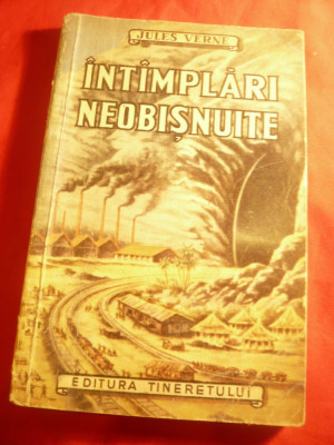Jules Verne- Intamplari neobisnuite -Ed.Tineretului 1955 ,trad.A.Ghitulescu foto