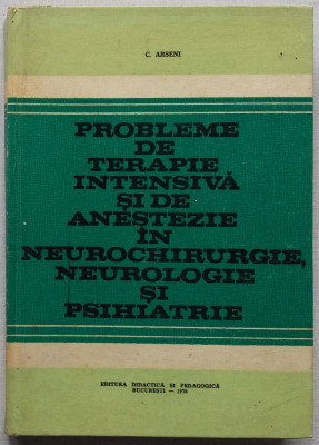 Arseni-Probleme DeTerapie Intensiva Si Anestezie In Neurochirurgie Si Psihiatrie foto