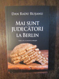 Mai sunt judecatori la Berlin - Dan Radu Rusanu, 2017, Rao