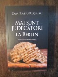 Mai sunt judecatori la Berlin - Dan Radu Rusanu