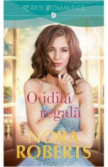 O idila regala - Nora Roberts foto