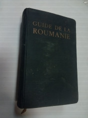 GUIDE DE LA ROUMANIE 1940 + harta ( Ghidul Romaniei ) foto