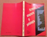 Stresul, adaptare si patologie. Ed. Academiei, 1993 - A. I. Baba, Rodica Giurgea, Alta editura