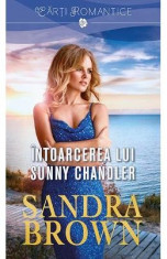 Intoarcerea lui Sunny Chandler - Sandra Brown foto