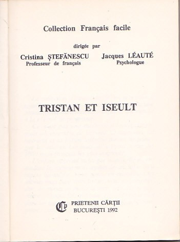 ILEANA PARLEA, JACQUES LEAUTE - TRISTAN ET ISEULT ( FRANCAIS FACILE )