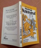 Nu te invinui si nu-i invinui nici pe altii. Editura Polimark, 1996 - Tony Gough, Alta editura