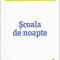 Scoala de noapte - Autor(i): Lee Child