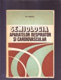 SEMIOLOGIA APARATELOR RESPIRATOR SI CARDIOVASCULAR