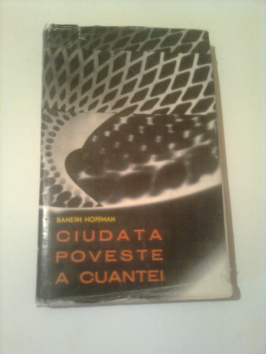 CIUDATA POVESTE A CUANTEI ~ BANESH HOFFMANN