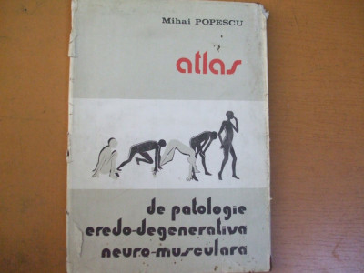 Atlas de patologie eredo-degenerativă neuro-musculară, Mihai Popescu, 1989, 019 foto