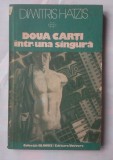 (C376) DIMITRIS HATZIS - DOUA CARTI INTR-UNA SINGURA