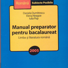 DANIELA DUMITRESCU - MANUAL PREPARATOR PENTRU BACALAUREAT (LIMBA SI LIT. ROMANA)