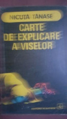 Carte de explicare a viselor- Nicuta Tanase foto