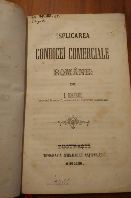 Esplicarea Condicei Comerciale Romane - B. Boerescu, 1859 - RAR! Drept Comercial foto