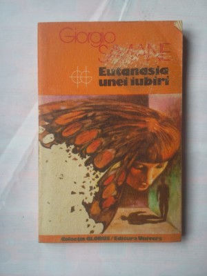 (C376) GIORGIO SAVANE - EUTANASIA UNEI IUBIRI foto