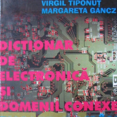Dictionar de electronica si domenii conexe Englez Roman - Andrei Gancz , ..