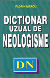 FLORIN MARCU - DICTIONAR UZUAL DE NEOLOGISME
