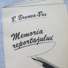 Memoria reportajului - F. Brunea-Fox