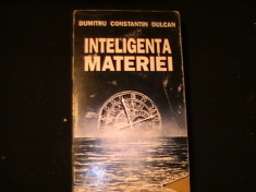 INTELIGENTA MATERIEI-D,TRU CONSTANTIN DULCAN-359 PG- foto