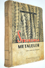 Strunjirea Metalelor - A. Ghilezean 1967 foto