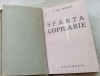 I. GR. OPRISAN - SFANTA COPILARIE: SCRISORI CATRE FATA MEA(1938)[lipsesc 6 file]